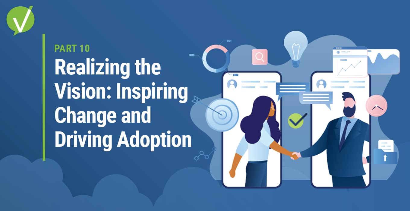 Realizing the Vision: Inspiring Change and Driving Adoption in B2B Customer Service