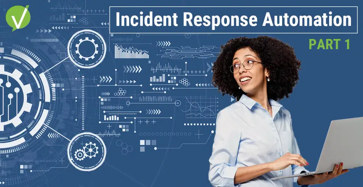 Incident Response Automation: Part 1 Workflow & Prioritization