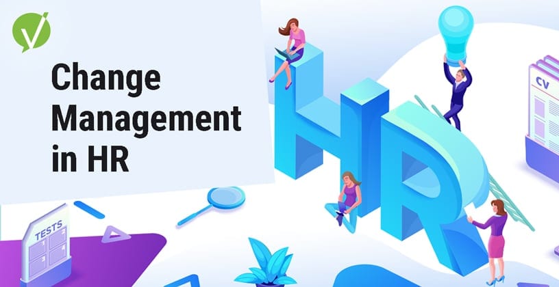What is Change Management in HR: Navigating Organizational Transformation