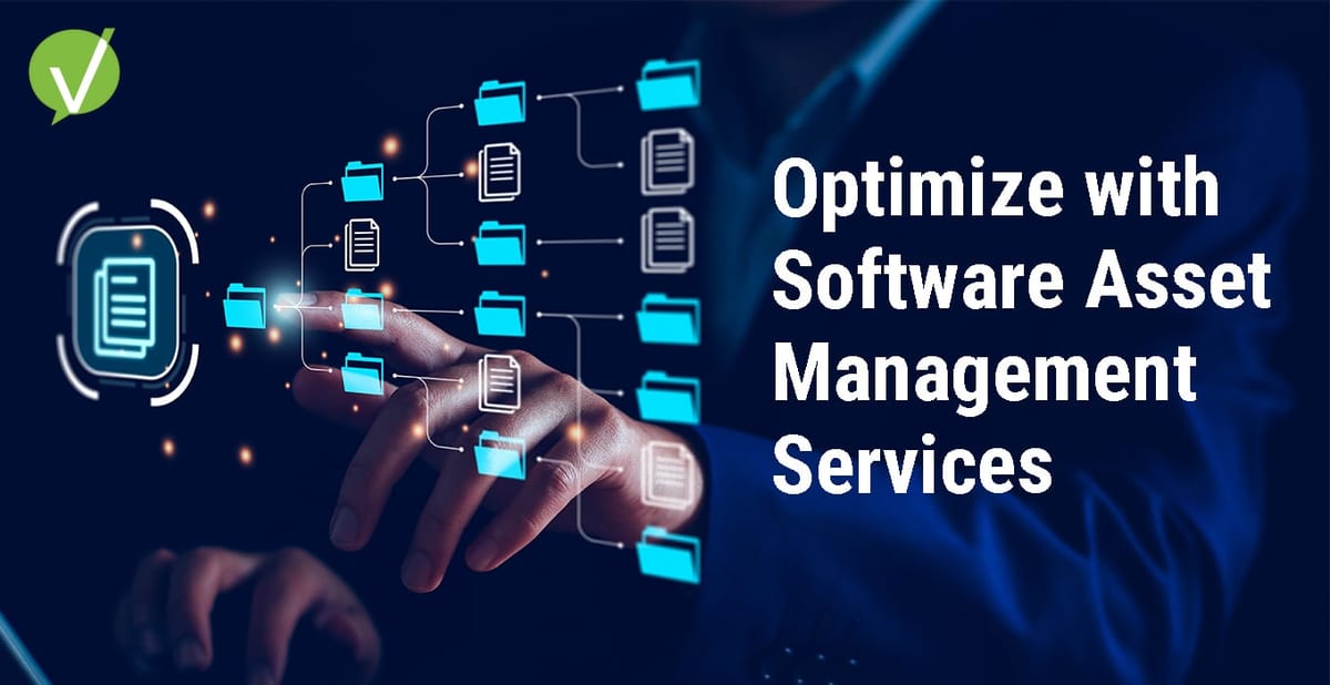 Optimize Your Business with Software Asset Management Services 2024