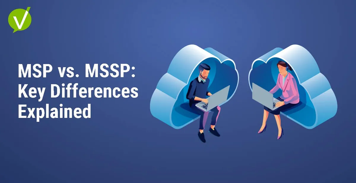 MSP vs. MSSP: Key Differences Explained
