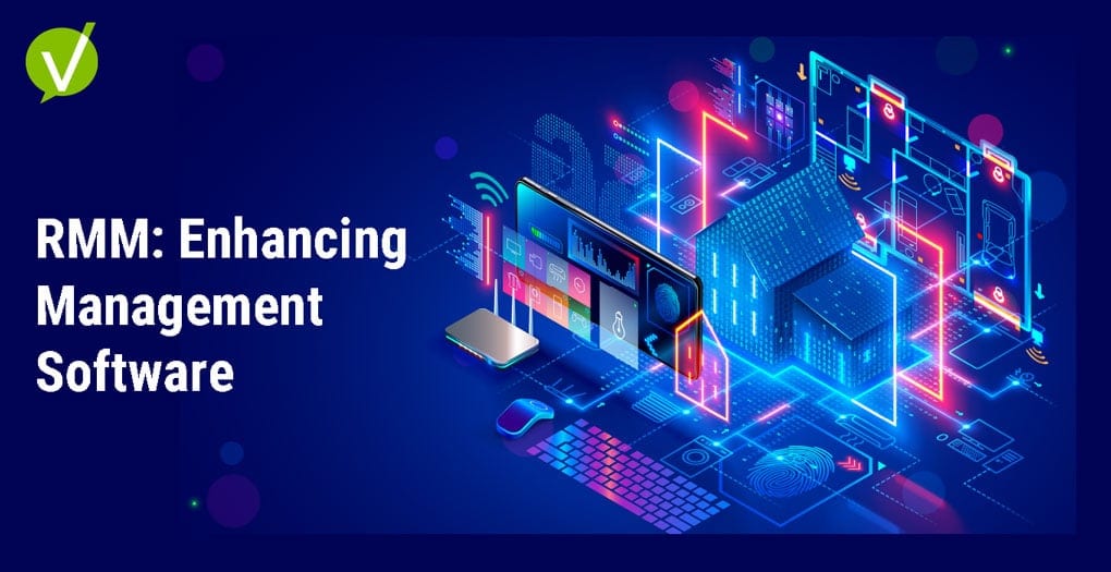 Remote Monitoring and Management (RMM): Enhancing Management Software