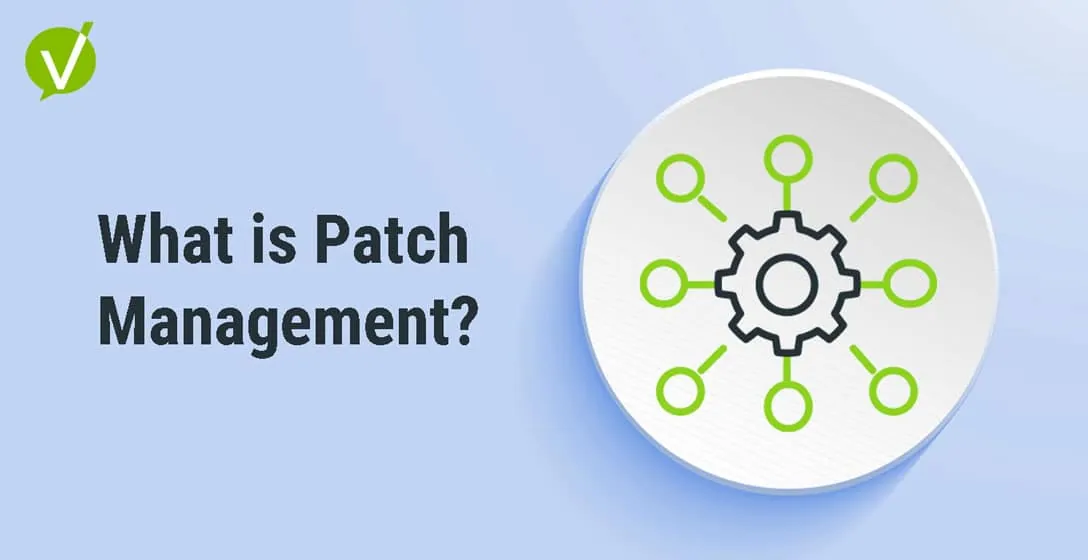 What is Patch Management?