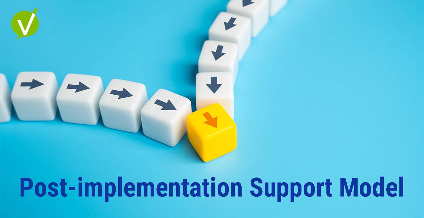 Post-Implementation Support Model: Benefits and Best Practices