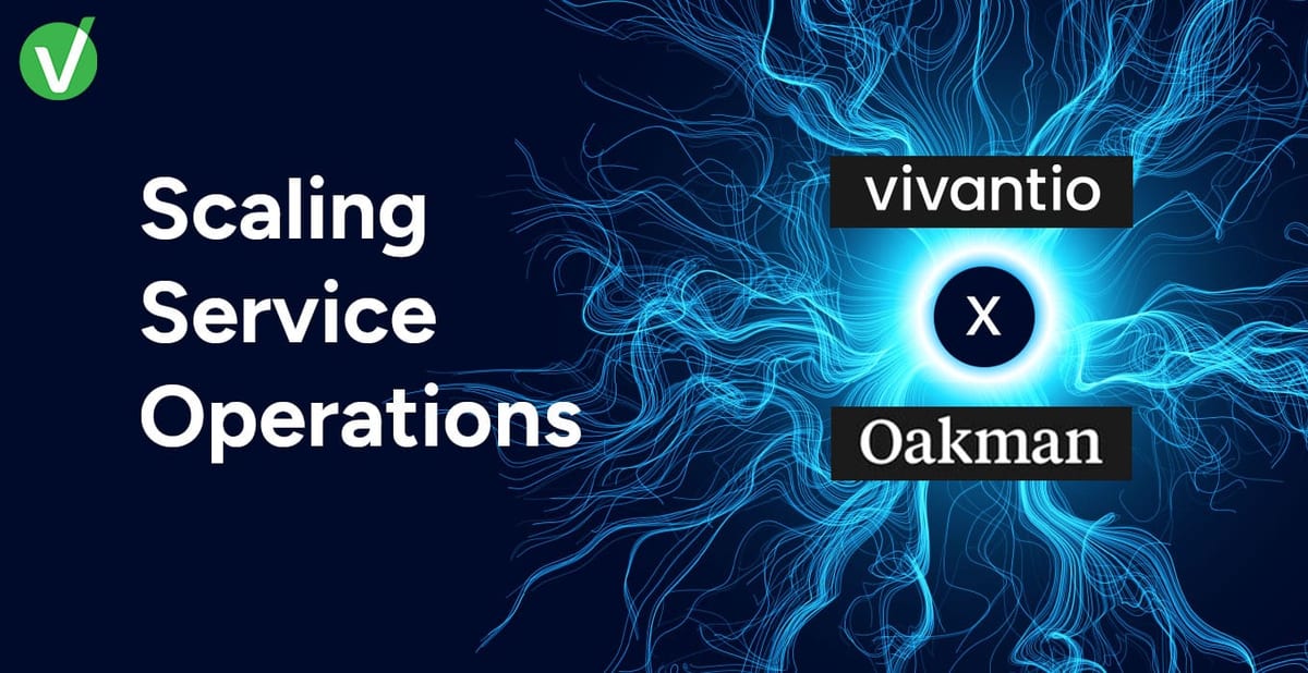 Scaling Service Operations: What Oakman’s Investment Signals for Service Teams