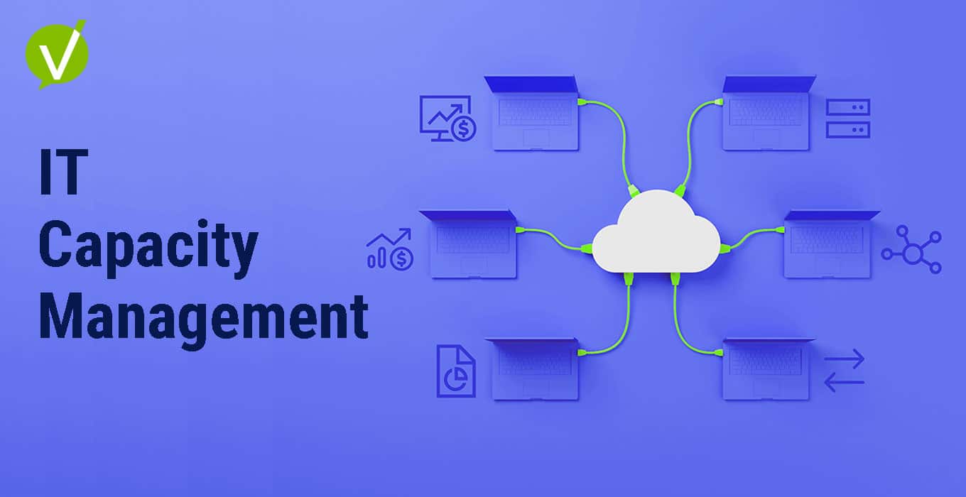 IT Capacity Management: Optimize Your Tech Resources