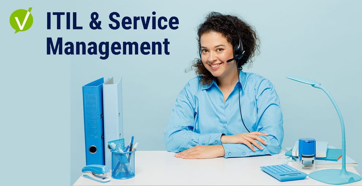 ITIL Service Management Best Practices and Support Processes