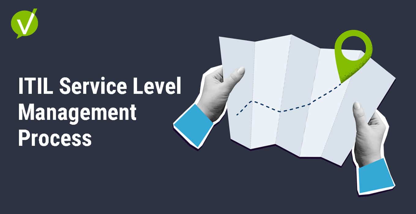 A Complete Guide to ITIL Service Level Management Process
