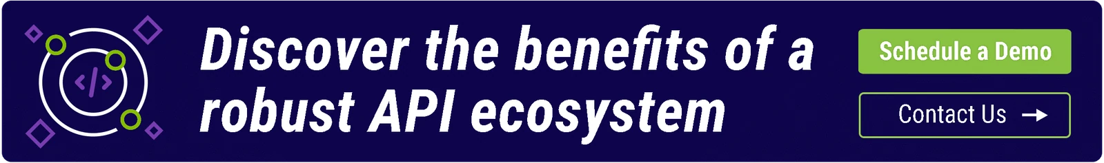 Discover the Benefits of a Robust API Ecosystem. Schedule Your Demo Today!