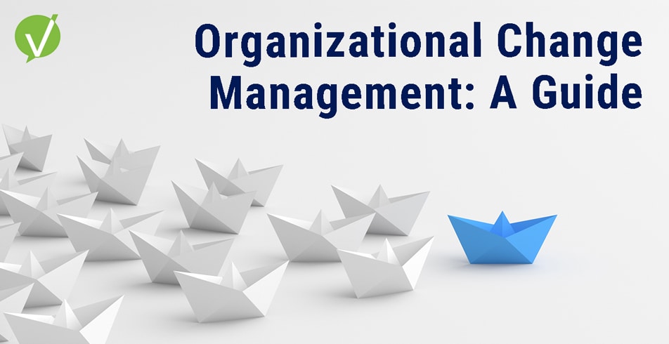 Organizational Change Management: A Guide for Modern Leaders