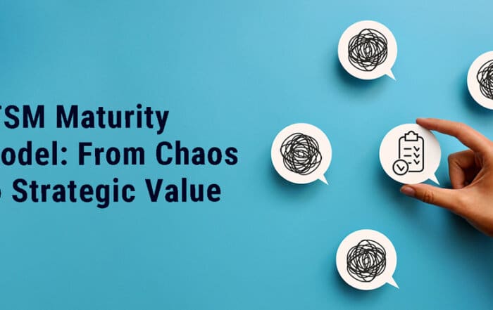 ITSM Maturity Model: From Chaos to Strategic Value