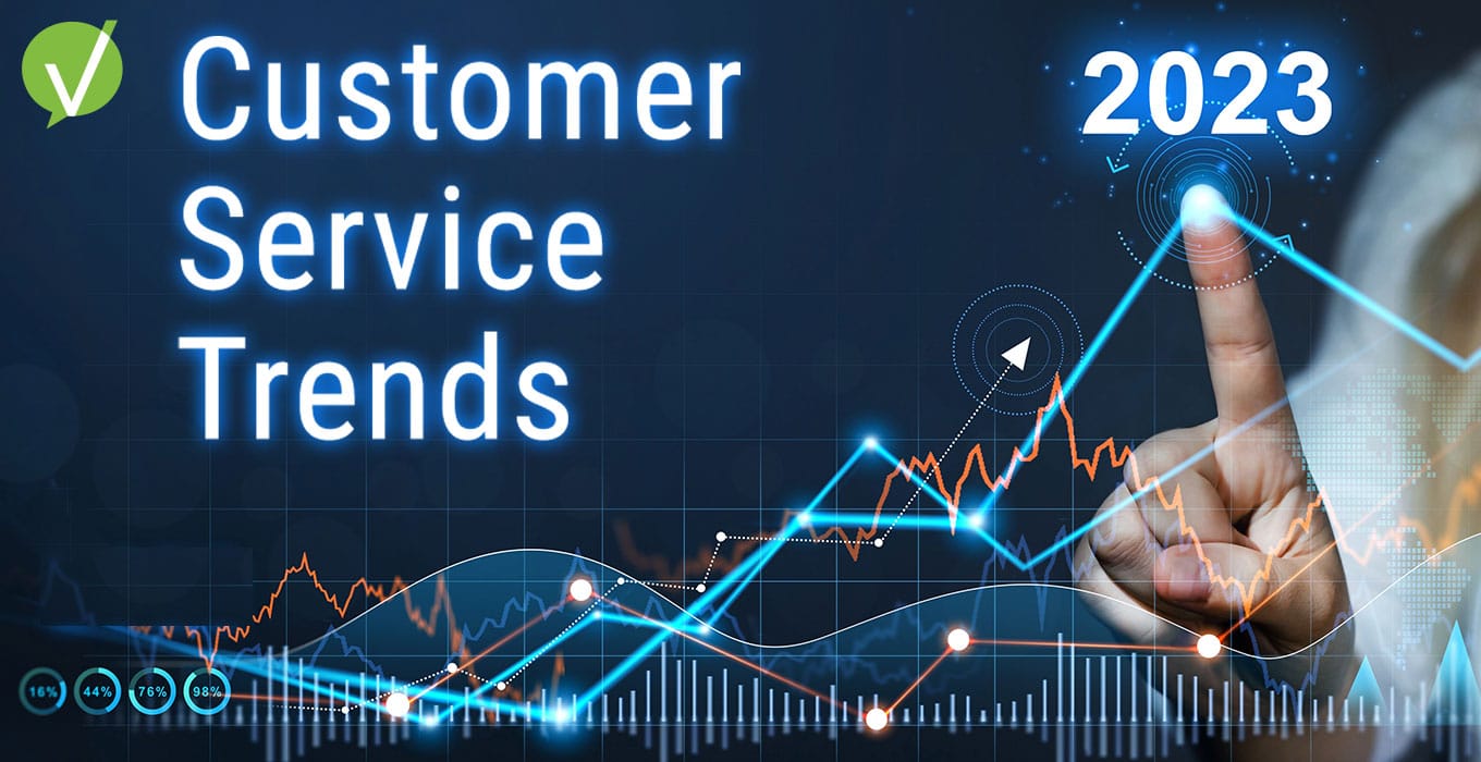discover the customer service trends for 2023 and beyond