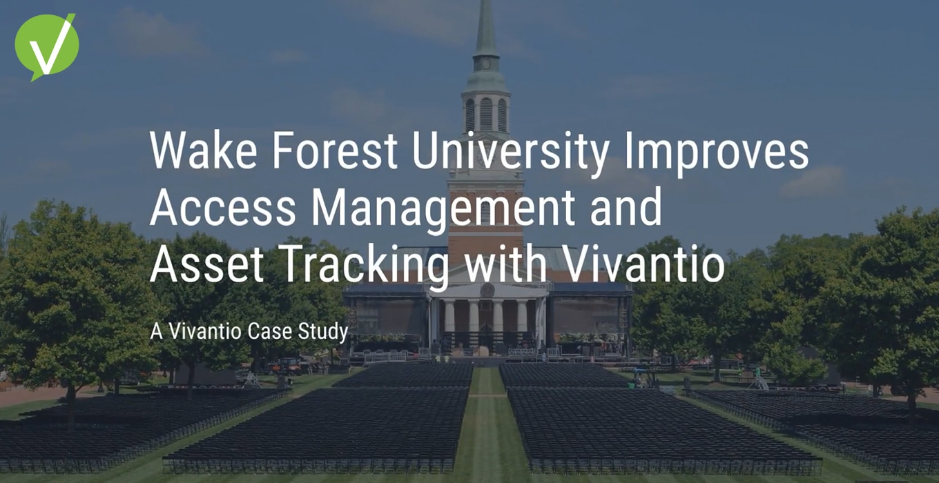 wake forest improves access management and asset tracking with Vivantio